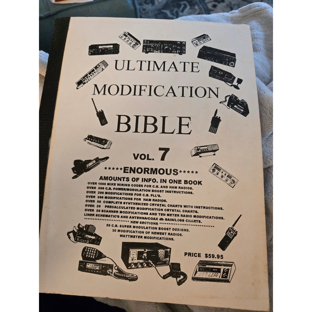 Ultimate Modification Bible Vol 7 CB Ham Radio Scanner Modification Manual